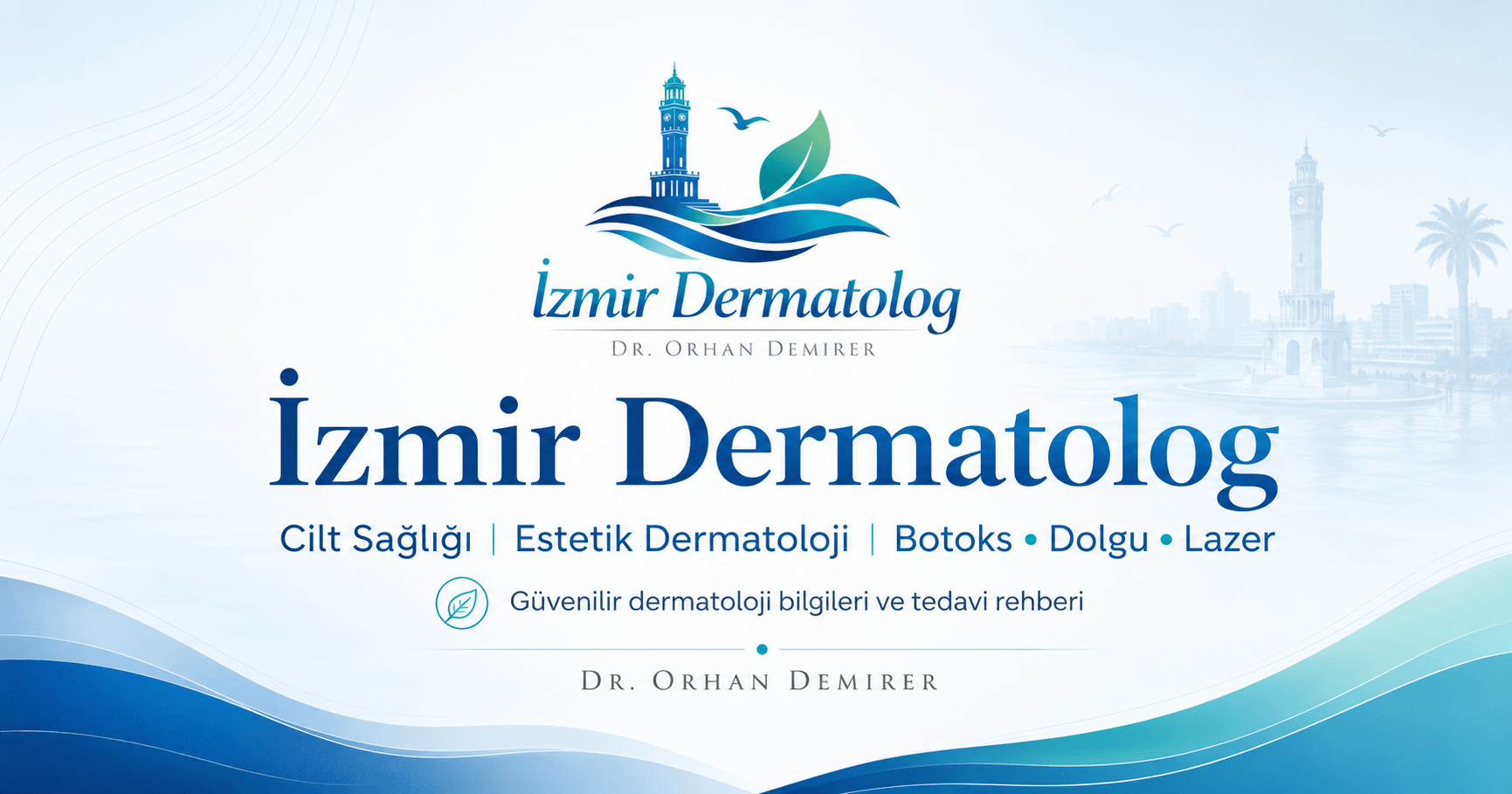 İzmir Dermatolog Rehberi cilt hastalıkları estetik dermatoloji ve lazer uygulamaları